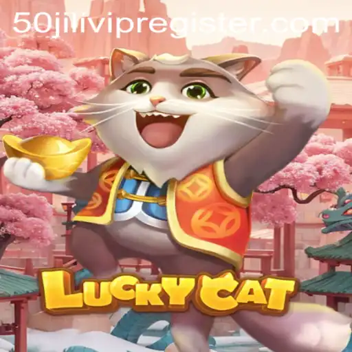 Unveiling the Excitement of LuckyCat: A Guide to Thrilling Gameplay and Registration with 50jili VIP